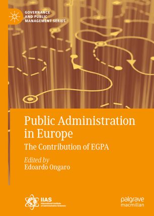 Public Administration In Europe The Contribution Of Egpa 1st Ed Edoardo Ongaro