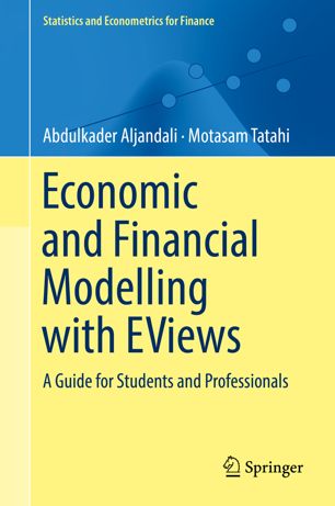Economic And Financial Modelling With Eviews A Guide For Students And Professionals 1st Ed Abdulkader Aljandali