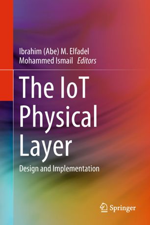 The Iot Physical Layer Design And Implementation 1st Ed Ibrahim Abe M Elfadel