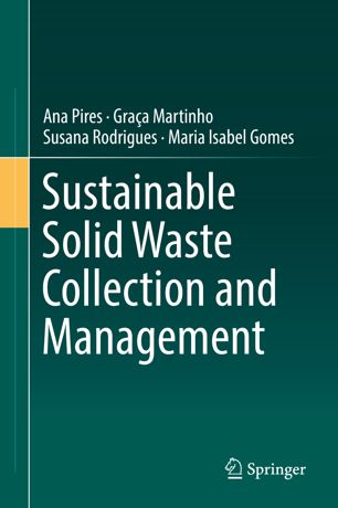 Sustainable Solid Waste Collection And Management 1st Ed Ana Pires