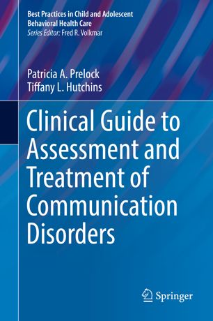 Clinical Guide To Assessment And Treatment Of Communication Disorders 1st Ed Patricia A Prelock