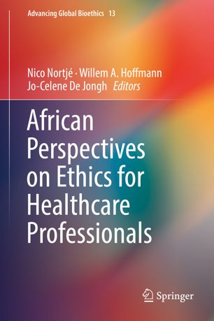 African Perspectives On Ethics For Healthcare Professionals 1st Ed Nico Nortj