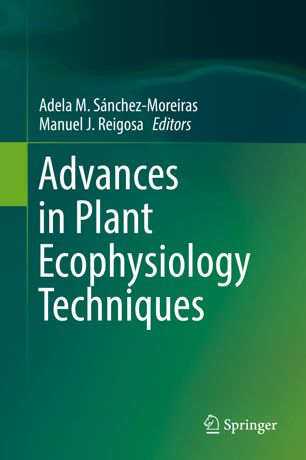 Advances In Plant Ecophysiology Techniques 1st Ed Adela M Snchezmoreiras