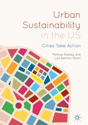 Urban Sustainability In The Us Cities Take Action 1st Ed Melissa Keeley