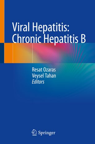 Viral Hepatitis Chronic Hepatitis B 1st Ed Resat Ozaras Veysel Tahan