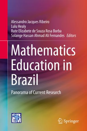 Mathematics Education In Brazil Panorama Of Current Research 1st Ed Alessandro Jacques Ribeiro