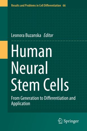 Human Neural Stem Cells From Generation To Differentiation And Application 1st Ed Leonora Buzanska