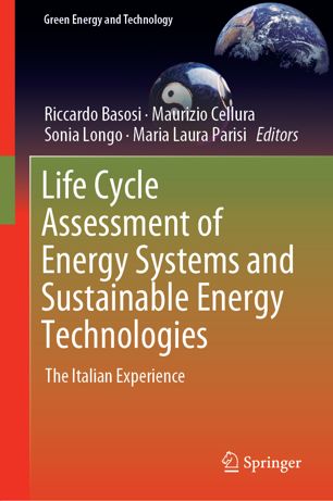Life Cycle Assessment Of Energy Systems And Sustainable Energy Technologies The Italian Experience 1st Ed Riccardo Basosi