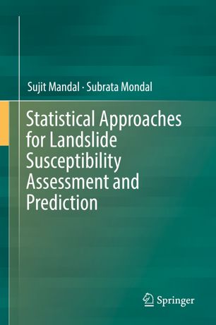 Statistical Approaches For Landslide Susceptibility Assessment And Prediction 1st Ed Sujit Mandal