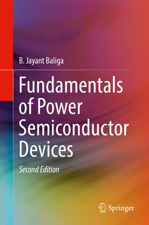Fundamentals Of Power Semiconductor Devices 2nd Ed B Jayant Baliga
