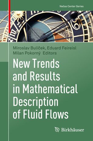 New Trends And Results In Mathematical Description Of Fluid Flows 1st Ed Miroslav Bulek