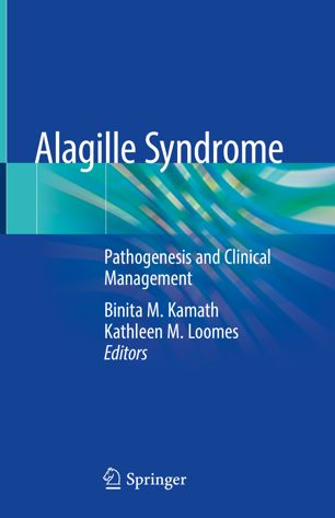 Alagille Syndrome Pathogenesis And Clinical Management 1st Ed Binita M Kamath