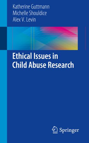 Ethical Issues In Child Abuse Research 1st Ed Katherine Guttmann