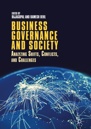 Business Governance And Society Analyzing Shifts Conflicts And Challenges 1st Ed Rajagopal Ramesh Behl