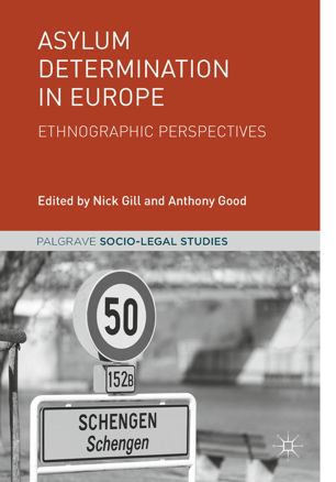 Asylum Determination In Europe Ethnographic Perspectives 1st Ed Nick Gill