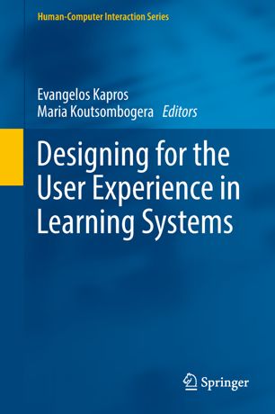 Designing For The User Experience In Learning Systems 1st Ed Evangelos Kapros