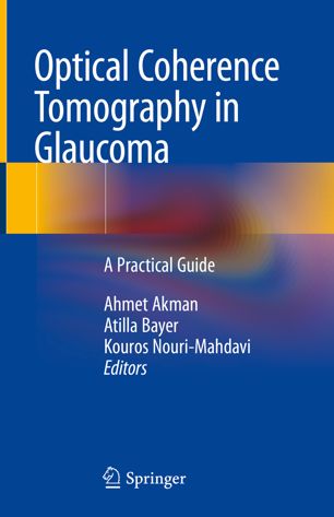 Optical Coherence Tomography In Glaucoma A Practical Guide 1st Ed Ahmet Akman