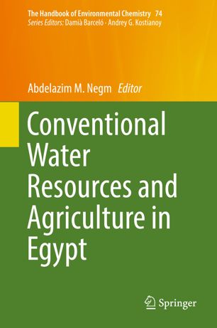 Conventional Water Resources And Agriculture In Egypt 1st Ed Abdelazim M Negm