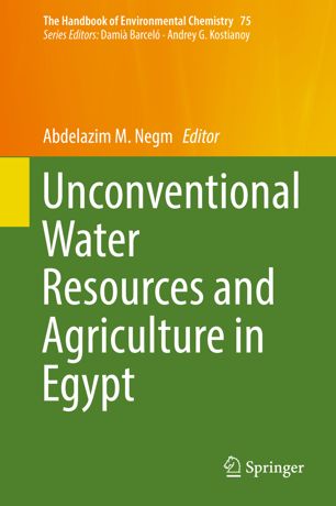 Unconventional Water Resources And Agriculture In Egypt 1st Ed Abdelazim M Negm