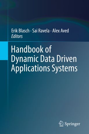 Handbook Of Dynamic Data Driven Applications Systems 1st Ed Erik Blasch