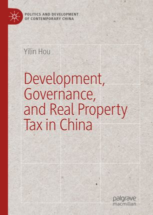 Development Governance And Real Property Tax In China 1st Ed Yilin Hou