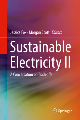 Sustainable Electricity Ii A Conversation On Tradeoffs 1st Ed Jessica Fox
