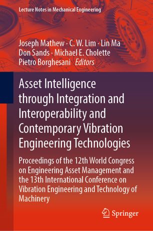 Asset Intelligence Through Integration And Interoperability And Contemporary Vibration Engineering Technologies 1st Ed Joseph Mathew