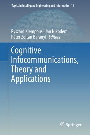 Cognitive Infocommunications Theory And Applications 1st Ed Ryszard Klempous