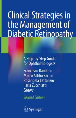 Clinical Strategies In The Management Of Diabetic Retinopathy A Stepbystep Guide For Ophthalmologists 2nd Ed Francesco Bandello