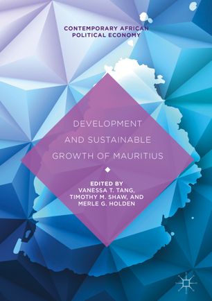 Development And Sustainable Growth Of Mauritius 1st Ed Vanessa T Tang