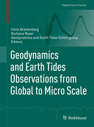 Geodynamics And Earth Tides Observations From Global To Micro Scale 1st Ed Carla Braitenberg