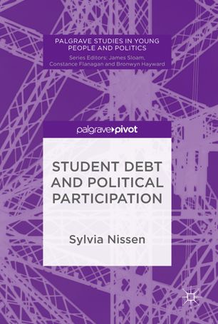 Student Debt And Political Participation 1st Ed Sylvia Nissen