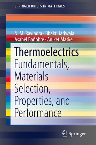 Thermoelectrics Fundamentals Materials Selection Properties And Performance 1st Ed N M Ravindra