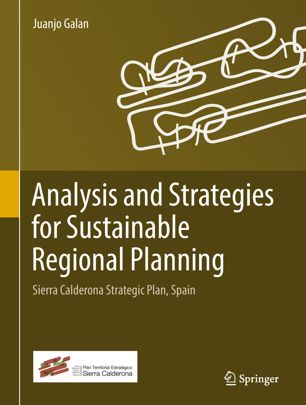 Analysis And Strategies For Sustainable Regional Planning Sierra Calderona Strategic Plan Spain 1st Ed Juanjo Galan