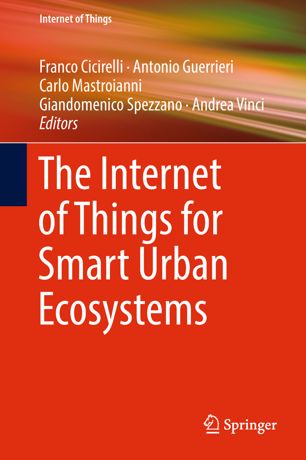 The Internet Of Things For Smart Urban Ecosystems 1st Ed Franco Cicirelli