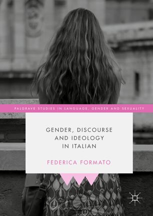 Gender Discourse And Ideology In Italian 1st Ed Federica Formato