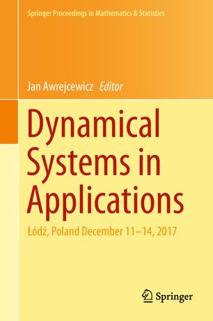 Dynamical Systems In Applications D Poland December 1114 2017 1st Ed Jan Awrejcewicz