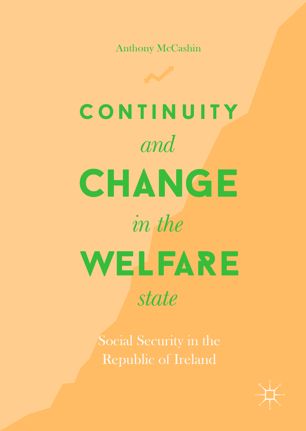 Continuity And Change In The Welfare State Social Security In The Republic Of Ireland 1st Ed Anthony Mccashin