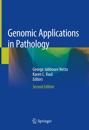 Genomic Applications In Pathology 2nd Ed George Jabboure Netto