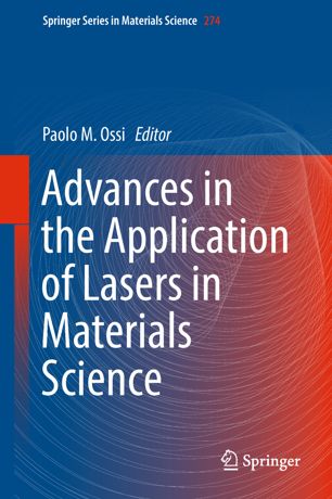 Advances In The Application Of Lasers In Materials Science 1st Ed Paolo M Ossi