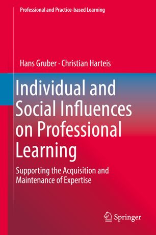 Individual And Social Influences On Professional Learning Supporting The Acquisition And Maintenance Of Expertise 1st Ed Hans Gruber