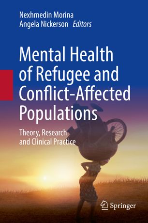 Mental Health Of Refugee And Conflictaffected Populations Theory Research And Clinical Practice 1st Ed Nexhmedin Morina