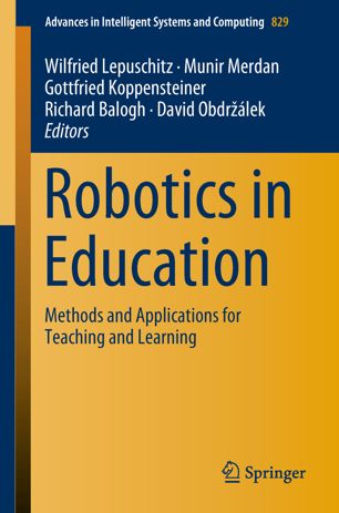Robotics In Education Methods And Applications For Teaching And Learning 1st Ed Wilfried Lepuschitz