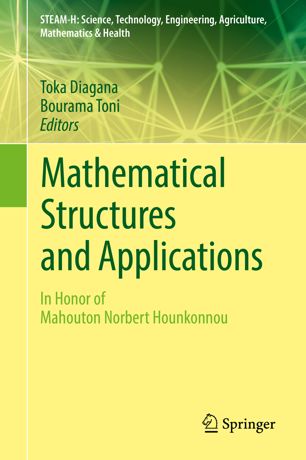 Mathematical Structures And Applications In Honor Of Mahouton Norbert Hounkonnou 1st Ed Toka Diagana
