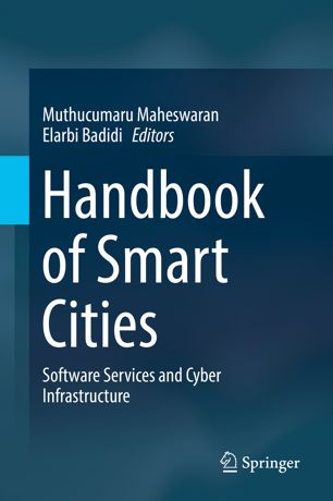 Handbook Of Smart Cities Software Services And Cyber Infrastructure 1st Ed Muthucumaru Maheswaran