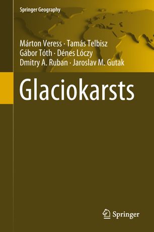 Glaciokarsts 1st Ed Mrton Veress Tams Telbisz Gbor Tth