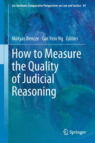How To Measure The Quality Of Judicial Reasoning 1st Ed Mtys Bencze