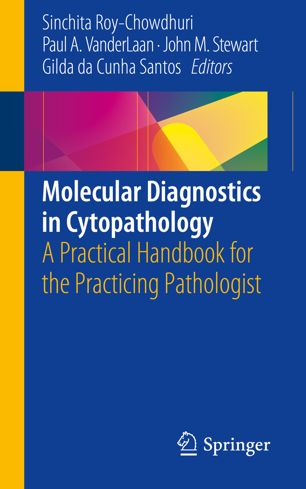 Molecular Diagnostics In Cytopathology A Practical Handbook For The Practicing Pathologist 1st Ed Sinchita Roychowdhuri