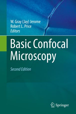 Basic Confocal Microscopy 2nd Ed W Gray Jay Jerome Robert L Price