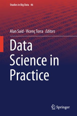 Data Science In Practice 1st Ed Alan Said Vicen Torra